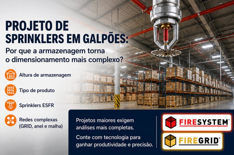 Projeto de Sprinklers em Galpões: Por Que o Dimensionamento é Muito Mais Complexo?